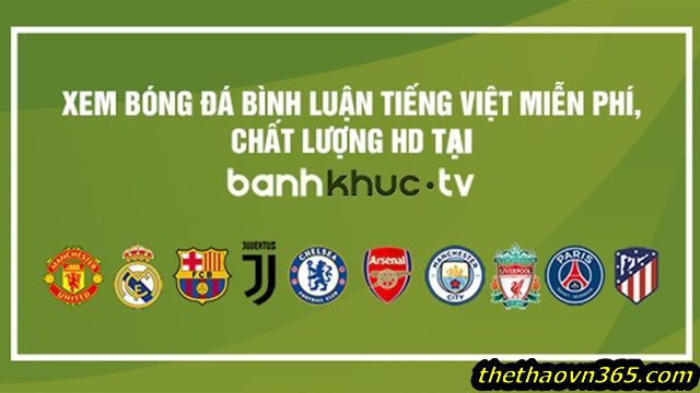 BanhKhucTV - Link xem bóng đá số 1 Việt Nam
